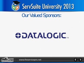 Our Valued Sponsors:

www.theservicepro.net

 