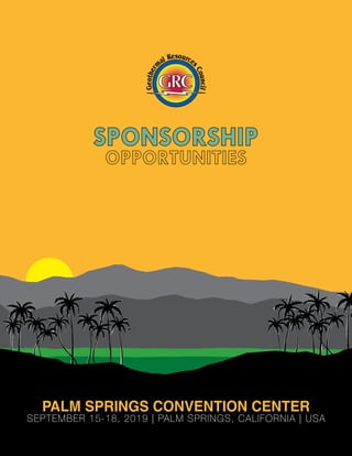 SPONSORSHIP
PALM SPRINGS CONVENTION CENTER
SEPTEMBER 15-18, 2019 | PALM SPRINGS, CALIFORNIA | USA
 
