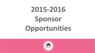 2015-2016
Sponsor
Opportunities
 