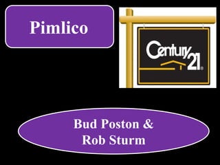 Pimlico
Bud Poston &
Rob Sturm
 