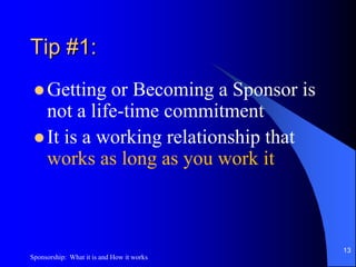 The New Approach: TeamWork12Sponsorship:  What it is and How it works