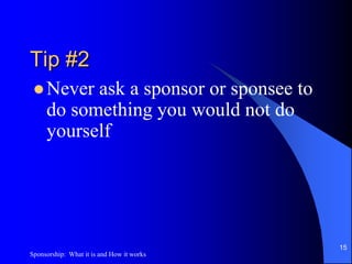 14Sponsorship:  What it is and How it works