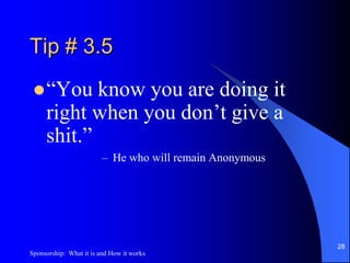 27Sponsorship:  What it is and How it works