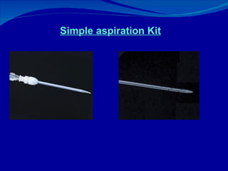 Simple aspiration Kit 