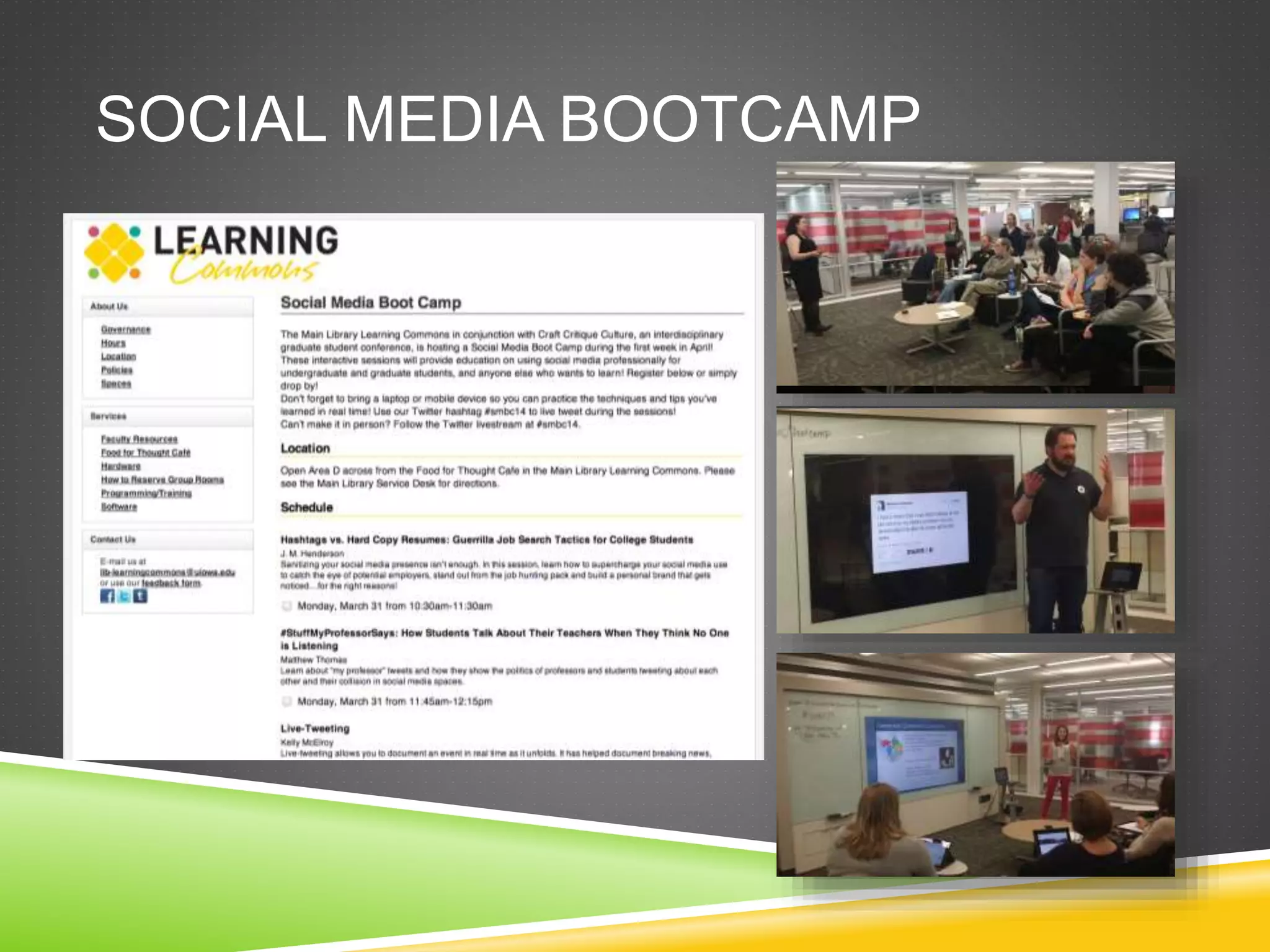 SOCIAL MEDIA BOOTCAMP
 
