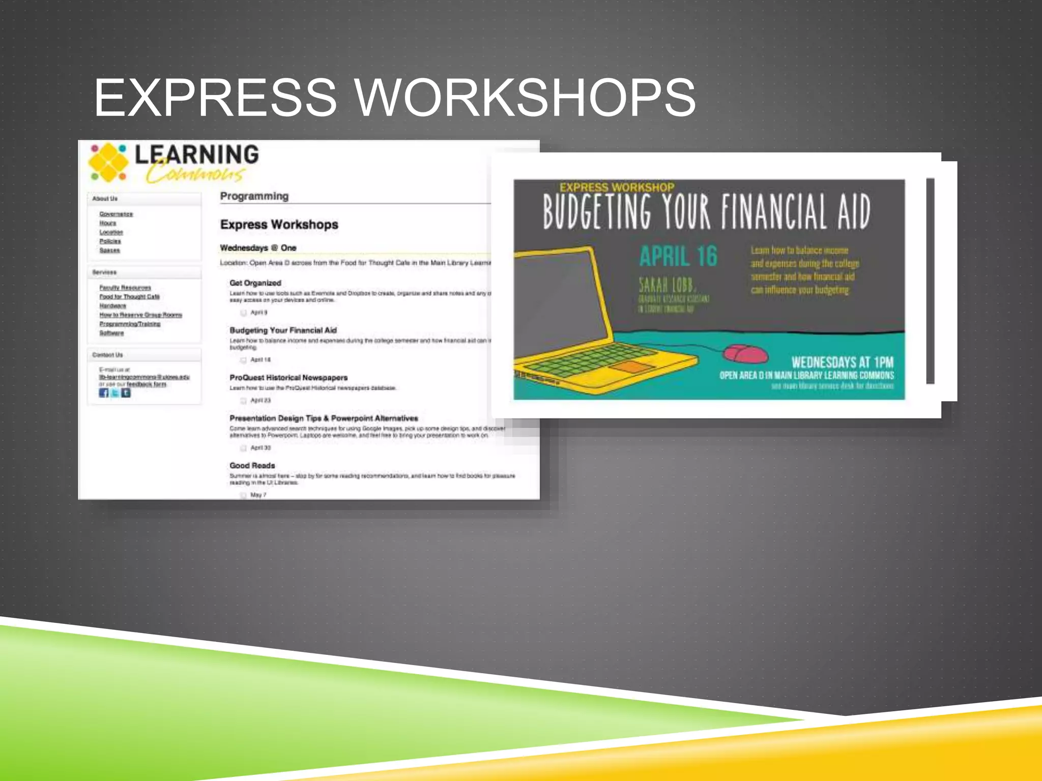 EXPRESS WORKSHOPS
 