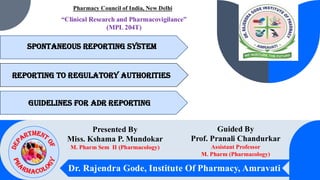Spontaneous Reporting System, Reporting to Regulatory Authorities and ...