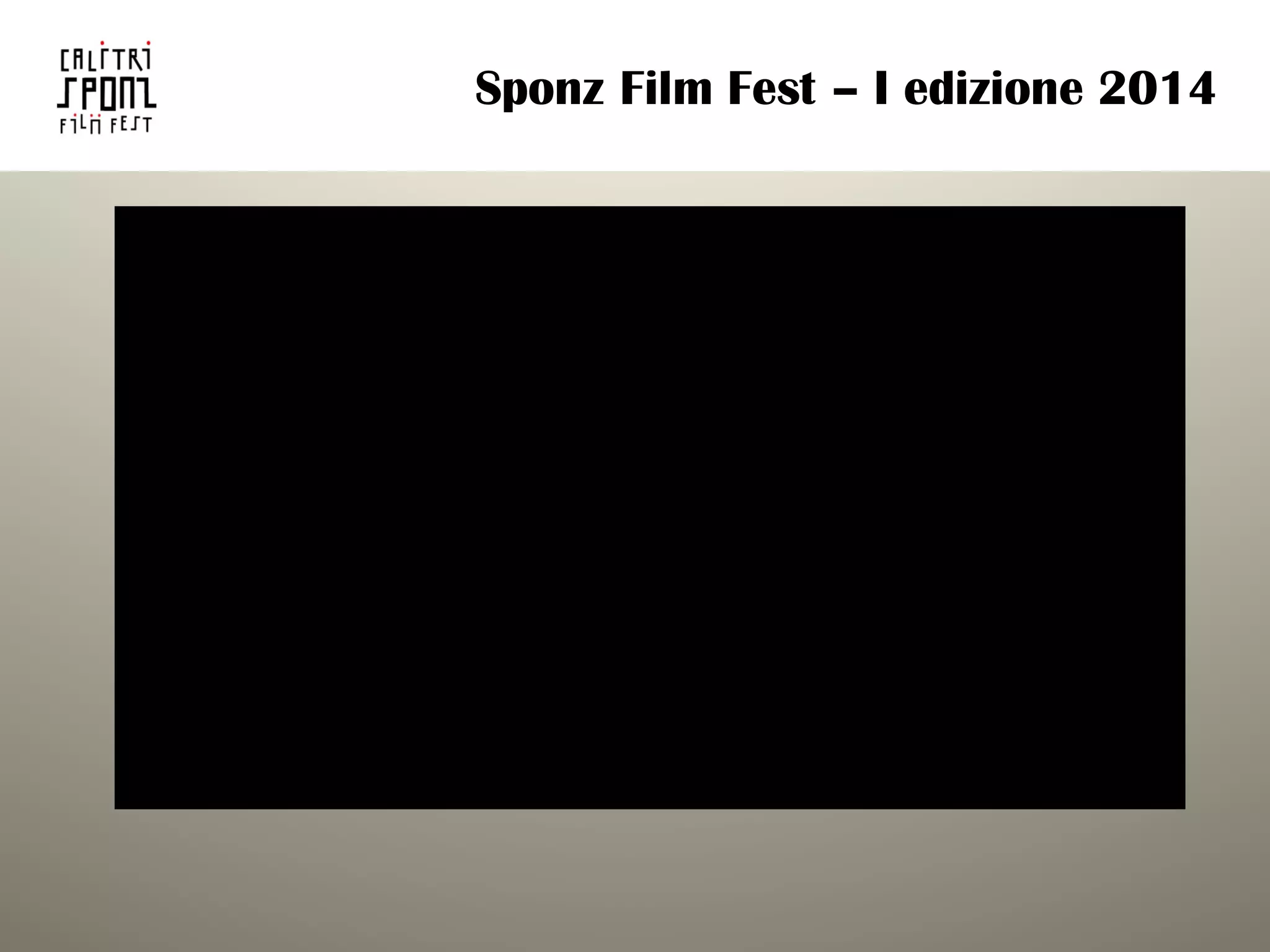 Sponz Film Fest – I edizione 2014
 