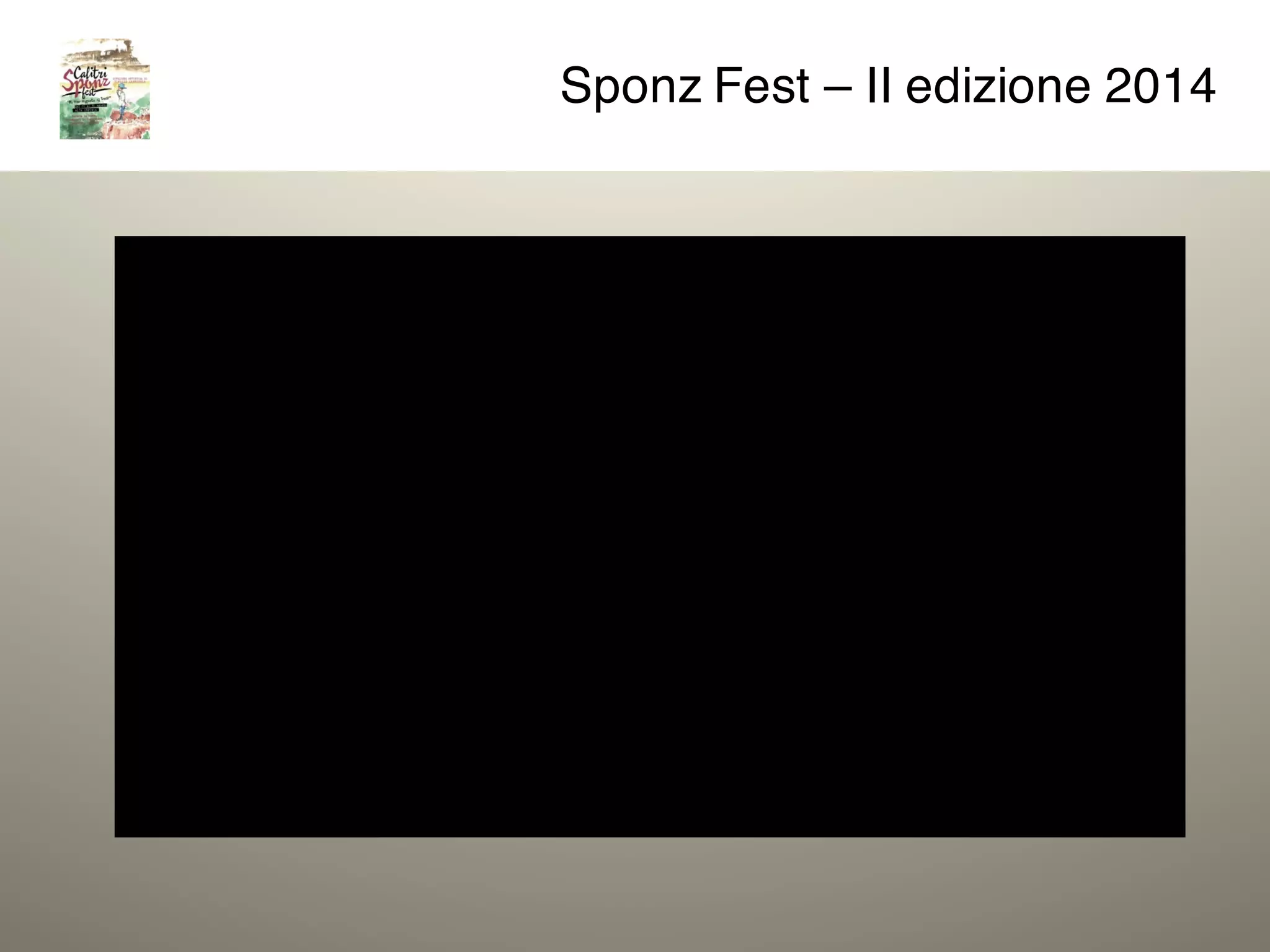 Sponz Fest – II edizione 2014
 
