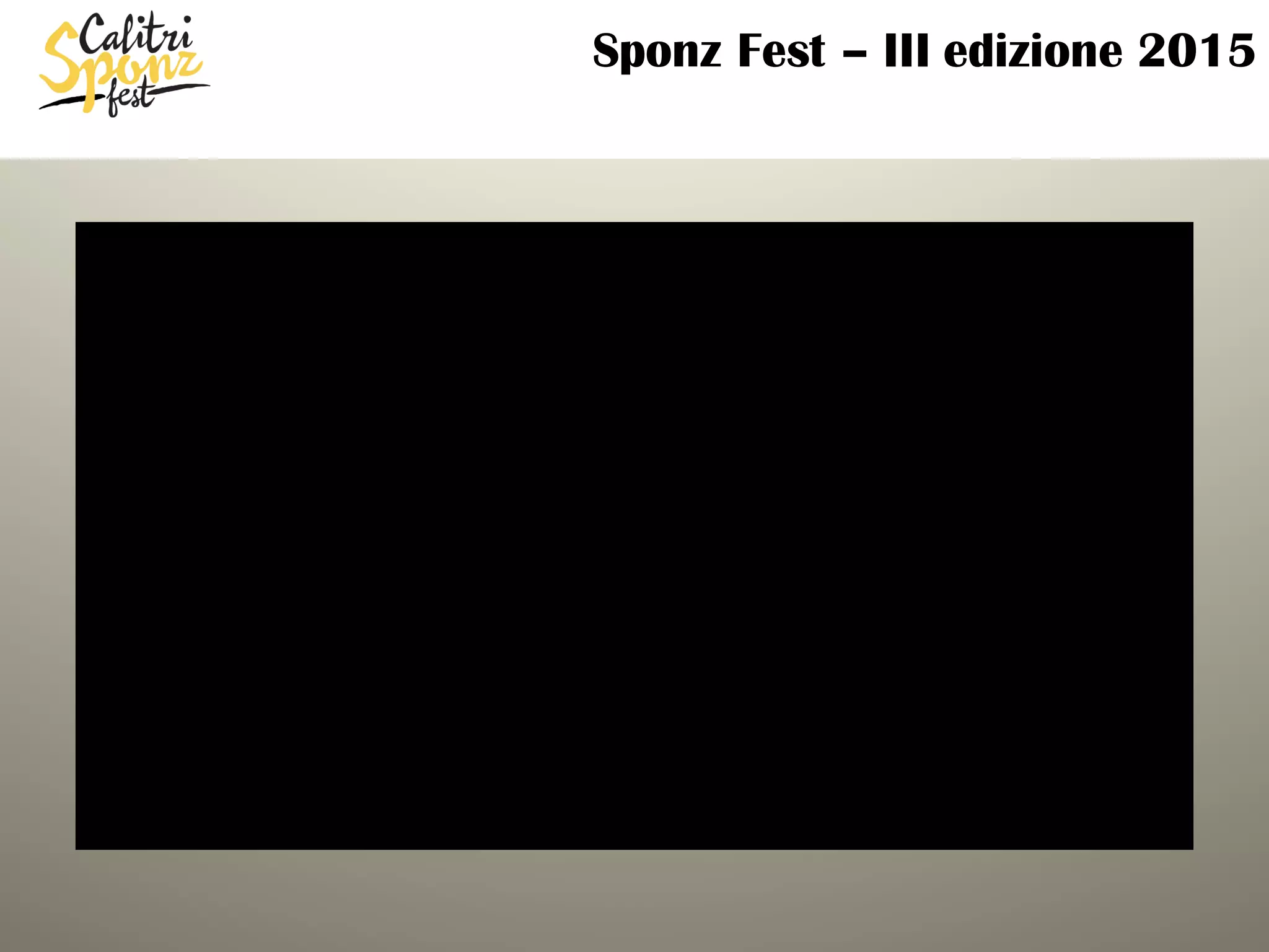 Sponz Fest – III edizione 2015
 