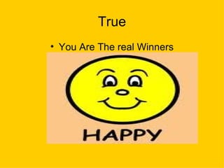 True You Are The real Winners 
