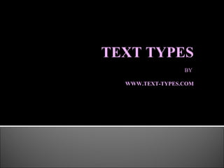 TEXT TYPES BY  WWW.TEXT-TYPES.COM 