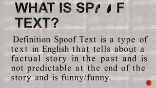 The Genre of The Text : Spoof and Anecdote.pptx