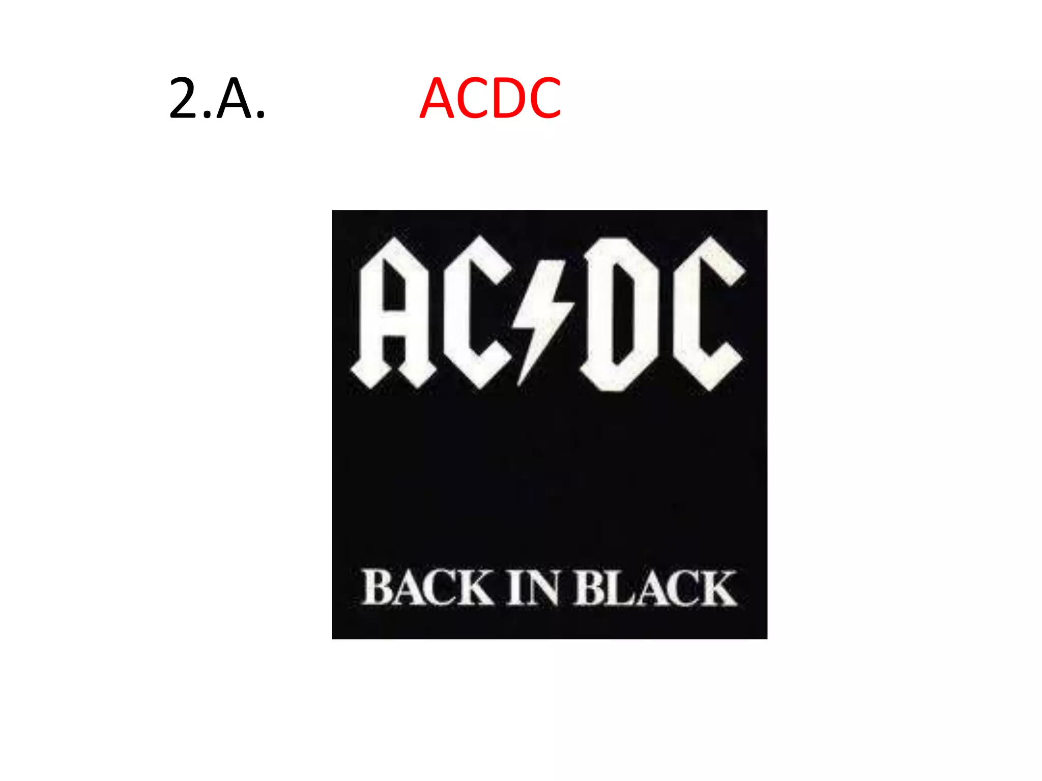 2.A. ACDC