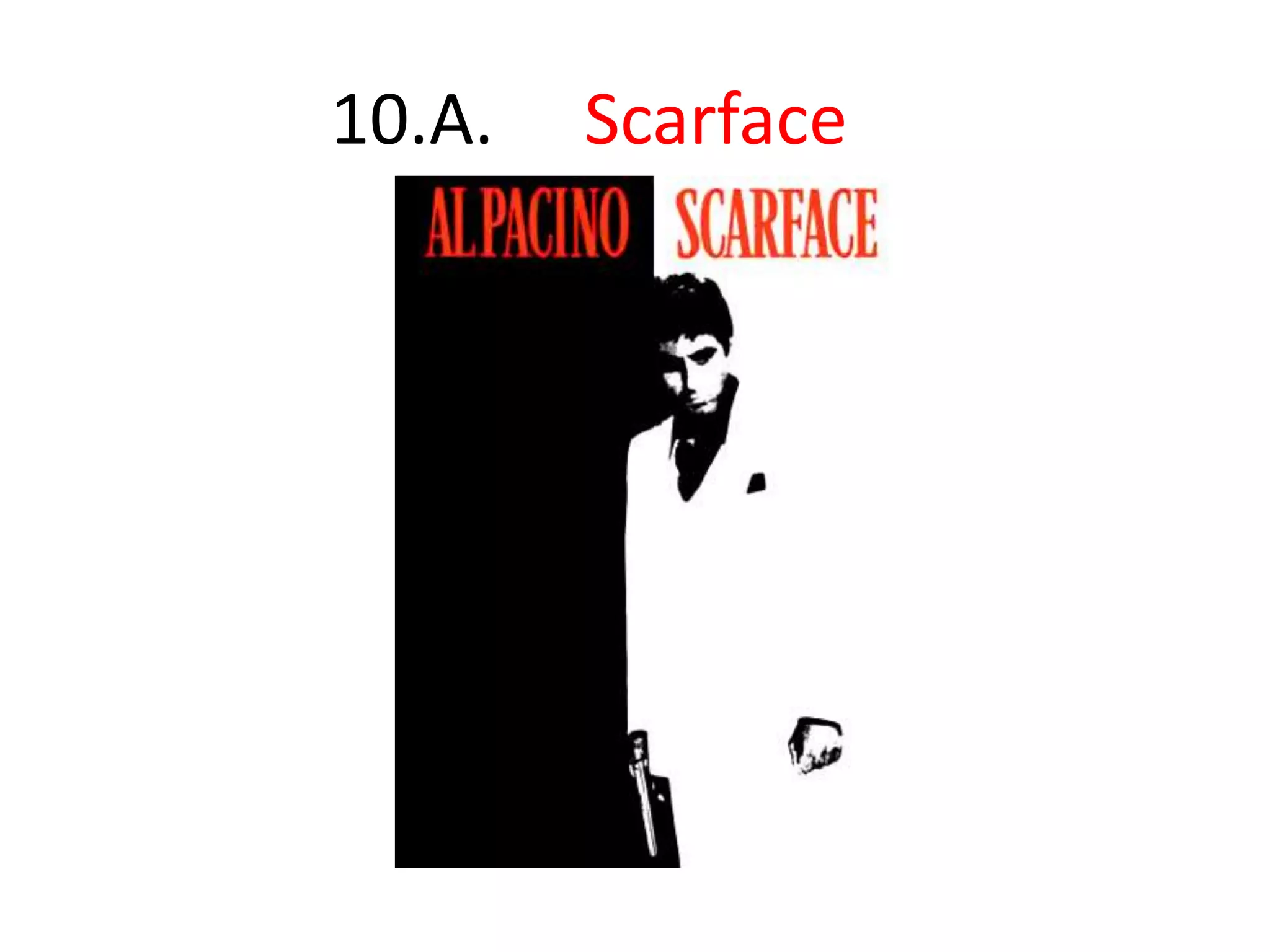10.A. Scarface