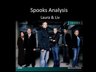 Spooks Analysis Laura & Liv 