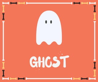 GHOST
 