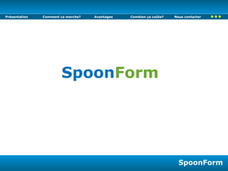 Spoon Form 