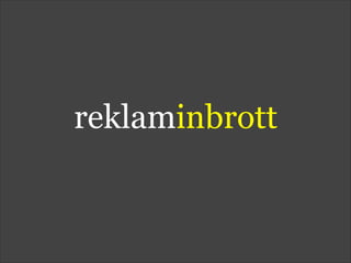 reklaminbrott
 