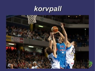 korvpallkorvpall
 
