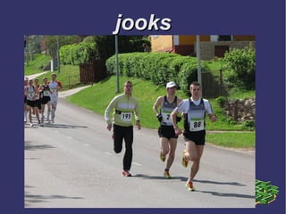 jooksjooks
 