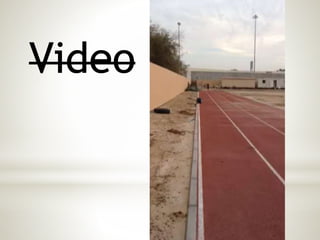 Video 
 