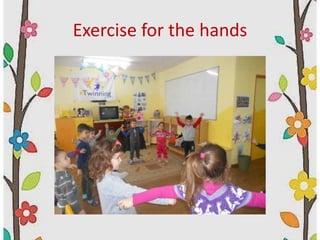 Exercise for the hands
 