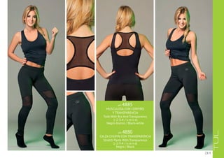 31
ART. 4885
MUSCULOSA CON CORPIÑO
Y TRANSPARENCIA
Tank With Bra And Transparence
1-2-3-4 / s-m-l-xl
Negro-blanco / Black-white
ART. 4880
CALZA CHUPIN CON TRANSPARENCIA
Stretch Pants With Transparence
1-2-3-4 / s-m-l-xl
Negro / Black
TUL
 