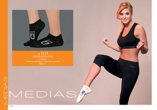 ART. 3153
INVISIBLES CALADAS
Footies
Colores surtidos / Assorted colours
Pack x 1
M E D I A S
44
MEDIAS
 