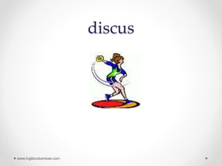 discus
www.ingilizcebankasi.com
 