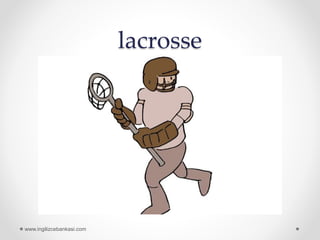 lacrosse
www.ingilizcebankasi.com
 