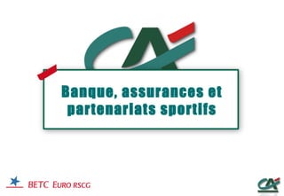 Banque, assurances et partenariats sportifs 