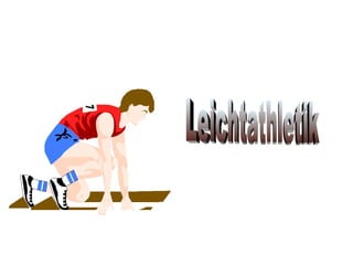 Leichtathletik