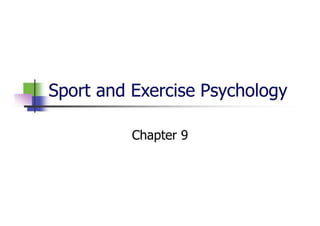 Sport And Exercise Psychology