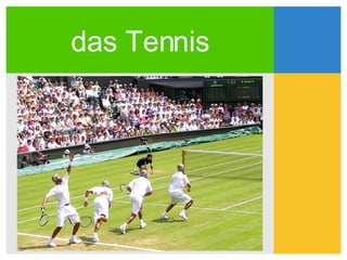 das Tennis