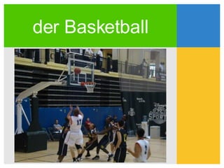 der Basketball