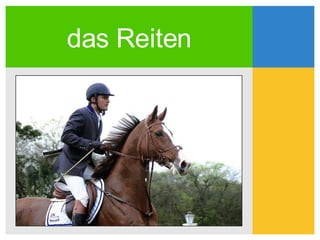 das Reiten