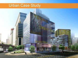 Urban Case Study 