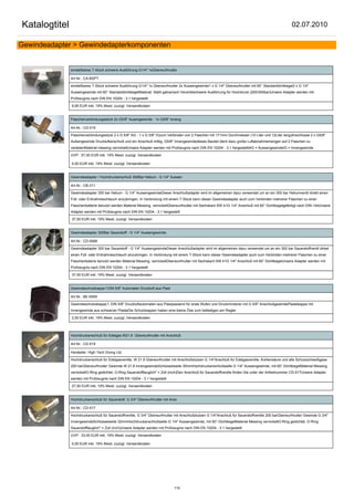 Katalogtitel                                                                                                                                           02.07.2010

Gewindeadapter > Gewindedapterkomponenten


               einstellbares T-Stück schwere Ausführung G1/4" 1xÜberwurfmutter

               Art.Nr.: CA-BSPT

               einstellbares T-Stück schwere Ausführung G1/4" 1x Überwurfmutter 2x Aussengewinde1 x G 1/4" Überwurfmutter mit 60° Standartdichtkegel2 x G 1/4"
               Aussengewinde mit 60° StandartdichtkegelMaterial: Stahl galvanisch Verzinktschwere Ausführung für Hochdruck (200/300bar)Unsere Adapter werden mit
               Prüfzeugnis nach DIN EN 10204 - 3.1 hergestellt

               9,95 EUR inkl. 19% Mwst. zuzügl. Versandkosten


               Flaschenverbindungsstück 2x G5/8" Ausengewinde - 1x G5/8" Inneng

               Art.Nr.: CD-019

               Flaschenverbindungsstück 2 x G 5/8" AG - 1 x G 5/8" IGzum Verbinden von 2 Flaschen mit 171mm Durchmesser (10 Liter und 12Liter lang)Anschlüsse 2 x G5/8"
               Außengewinde Druckluftanschluß und ein Anschluß mittig, G5/8" Innengewindedieses Bauteil dient dazu große Luftabnahmemengen auf 2 Flaschen zu
               verteilenMaterial messing vernickeltUnsere Adapter werden mit Prüfzeugnis nach DIN EN 10204 - 3.1 hergestelltAG = AussengewindeIG = Innengewinde

               UVP: 57,00 EUR inkl. 19% Mwst. zuzügl. Versandkosten

               0,00 EUR inkl. 19% Mwst. zuzügl. Versandkosten


               Gewindeadapter / Hochdruckanschluß 300Bar Helium - G 1/4" Aussen

               Art.Nr.: CB-311

               Gewindeadapter 300 bar Helium - G 1/4" AussengewindeDieser Anschlußadapter wird im allgemeinen dazu verwendet um an ein 300 bar Heliumventil direkt einen
               Füll- oder Entnahmeschlauch anzubringen. In Verbindung mit einem T-Stück kann dieser Gewindeadapter auch zum Verbinden mehrerer Flaschen zu einer
               Flaschenbatterie benutzt werden.Material Messing, vernickeltÜberwurfmutter mit Sechskant SW 41G 1/4" Anschluß mit 60° Dichtkegelgefertigt nach DIN-144Unsere
               Adapter werden mit Prüfzeugnis nach DIN EN 10204 - 3.1 hergestellt

               37,50 EUR inkl. 19% Mwst. zuzügl. Versandkosten


               Gewindeadapter 300Bar Sauerstoff - G 1/4" Aussengewinde

               Art.Nr.: CD-0066

               Gewindeadapter 300 bar Sauerstoff - G 1/4" AussengewindeDieser Anschlußadapter wird im allgemeinen dazu verwendet um an ein 300 bar Sauerstoffventil dirket
               einen Füll- oder Entnahmeschlauch anzubringen. In Verbindung mit einem T-Stück kann dieser Gewindeadapter auch zum Verbinden mehrerer Flaschen zu einer
               Flaschenbaterie benutzt werden.Material Messing, vernickeltÜberwurfmutter mit Sechskant SW 41G 1/4" Anschluß mit 60° DichtkegelUnsere Adapter werden mit
               Prüfzeugnis nach DIN EN 10204 - 3.1 hergestellt

               37,50 EUR inkl. 19% Mwst. zuzügl. Versandkosten


               Gewindeschutzkappe f.DIN 5/8" Automaten Druckluft aus Plast

               Art.Nr.: BE-0059

               Gewindeschutzskappe f. DIN 5/8" Druckluftautomaten aus Plastpassend für erste Stufen und Druckminderer mit G 5/8" AnschlußgewindePlastekappe mit
               Innengewinde aus schwarzer PlasteDie Schutzkappen haben eine kleine Öse zum befestigen am Regler

               2,50 EUR inkl. 19% Mwst. zuzügl. Versandkosten



               Hochdruckanschluß für Edelgas W21.8 Überwurfmutter mit Anschluß

               Art.Nr.: CD-519

               Hersteller: High Tech Diving Ltd.

               Hochdruckanschluß für Edelgasventile, W 21.8 Überwurfmutter mit Anschlußstutzen G 1/4"Anschluß für Edelgasventile, Kohlensäure und alle Schutzschweißgase
               200 barÜberwurfmutter Gewinde W 21.8 InnengewindeSchlüsselweite 30mmHochdruckanschlußwelle G 1/4" Aussengewinde, mit 60° DichtkegelMaterial Messing
               vernickeltO-Ring gedichtet, O-Ring Sauerstofftauglich" = Zoll (inch)Den Anschluß für Sauerstoffventile finden Sie unter der Artikelnummer CD-517Unsere Adapter
               werden mit Prüfzeugnis nach DIN EN 10204 - 3.1 hergestellt

               27,50 EUR inkl. 19% Mwst. zuzügl. Versandkosten


               Hochdruckanschluß für Sauerstoff, G 3/4" Überwurfmutter mit Ansc

               Art.Nr.: CD-517

               Hochdruckanschluß für Sauerstoffventile, G 3/4" Überwurfmutter mit Anschlußstutzen G 1/4"Anschluß für Sauerstoffventile 200 barÜberwurfmutter Gewinde G 3/4"
               InnengewindeSchlüsselweite 32mmHochdruckanschlußwelle G 1/4" Aussengewinde, mit 60° DichtkegelMaterial Messing vernickeltO-Ring gedichtet, O-Ring
               Sauerstofftauglich" = Zoll (inch)Unsere Adapter werden mit Prüfzeugnis nach DIN EN 10204 - 3.1 hergestellt

               UVP: 33,00 EUR inkl. 19% Mwst. zuzügl. Versandkosten

               0,00 EUR inkl. 19% Mwst. zuzügl. Versandkosten




                                                                              110
 