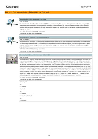 Katalogtitel                                                                                                                                                  02.07.2010

Füll und Drucklufttechnik > Füllschläuche Druckluft


                Überströmschlauch Druckluft mit Manometer Kl. 2.5 200bar

                Art.Nr.: DB-SEB7M

                Überströmschlauch für Druckluft bis 200 barAnschlüsse G 5/8" Aussengewinde beidseitig 200 bar (kurze AusführungManometer für Druckluft, Anzeige bis 200
                barManometer Genauigkeitsklasse 2.5, Durchmesser 63mm, Plastgehäuse Entlüftungsventillänge des Schlauches 2mBild ähnlichDieser Schlauch ist bestens
                geignet um zwei Tauchflaschen auszugleichen, oder einen Füllschlauch zu verlängern usw. besonders für die 200 bar Flaschen Nutzbar.Betriebsanleitung der
                Baugruppe hier klicken

                UVP: 103,00 EUR inkl. 19% Mwst. zuzügl. Versandkosten

                0,00 EUR inkl. 19% Mwst. zuzügl. Versandkosten


                Überströmschlauch für Druckluft bis 315bar, Manometeranzeige bis

                Art.Nr.: DB-SEB7MO2

                Überströmschlauch für Druckluft bis 315 barAnschlüsse G 5/8" Aussengewinde beidseitig 300 bar lange GewindeausführungManometer für Druckluft, Anzeige bis
                400 barManometer Genauigkeitsklasse 1.6, Durchmesser 63mm, PlastgehäuseEntlüftungsventillänge des Schlauches 2mBild ähnlichDieser Schlauch ist bestens
                geignet um zwei Tauchflaschen auszugleichen, oder einen Füllschlauch zu verlängern usw. besonders für die 300 bar Flaschen nutzbar.Betriebsanleitung der
                Baugruppe hier klicken

                UVP: 124,00 EUR inkl. 19% Mwst. zuzügl. Versandkosten

                0,00 EUR inkl. 19% Mwst. zuzügl. Versandkosten


                Überströmschlauch O2 mit zwei Manometern 1x bis 400bar + 1x 315

                Art.Nr.: DC-15635B

                Überströmschlauch für Sauerstoff mit zwei Manometern bis max. 315 bar (Bild ähnlich)Hochdruckschlauch geeignet für SauerstoffBetriebsdruck max. 315 bar, 2m
                lang Anschluss beidseitig G1/4" Überwurfmutter mit 60° Dichtkegelkleinster Biegeradius 150 mm, Einsatztemperaturbereich -10°C bis +60°CMit Manometer Kl.1.0
                bis 400 bar, 100mm Durchmesser für Anzeige des Druckes in der Tauchflaschegegen Aufpreis Digitalmanometer Kl.0,5 bis 300 bar Sauerstoff bis 210 bar Aufpreis
                180,- &euro;Mit zweiten Manometer für Anzeige in der Sauerstoffflasche, 63mm Durchmesser Klasse 2,5 bis 315bar (Druckquelle)fein dosierbares Regelventil zur
                Bestimmung der Strömungsgeschwindigkeit, Ventil kann komplett geschlossen werden, zusätzliches EntlüftungsventilAnschlüsse beidseitig G5/8" lang (für 300bar
                Druckluftventile geignet)Optional Rückschlagventil gegen Aufpreis 79,- &euro;weichdichtendes Rückschlagventil 100% dichtend öffnet bei 50-100 mbar, CE 0036,für
                Sauerstoff max. Betriebsdruck 300 bar Innen 6mm, beidseitiger Anschluß G1/4" InnengewindeBetriebsanleitung Sauserstoffschlauch(hier klicken)Zusätzlich können
                wir einen Satz Adapter zum Preis von 79,- &euro; mitliefern. Bestehend aus 7 AdapternAdapter Sauerstoff (3/4" a.)- Druckluft (5/8" a.)Adapter Sauerstoff (3/4" i.)-
                Druckluft (5/8" i.)Adapter Nitrox (M26x2 a.)- Druckluft (5/8" i.)Adapter Edelgas (W21.8x14" i.)- Druckluft (5/8" i.)Adapter Sauerstoff (3/4" a.)- Edelgas (W21.8x14"
                i.)Adapter Edelgas (W21.8x14" a.)- Druckluft (5/8" a.)Adapter Nitrox (M24x2 i.)- Druckluft (5/8" i.) Technische Weiterentwicklung Vorbehalten.

                UVP: 259,00 EUR inkl. 19% Mwst. zuzügl. Versandkosten

                0,00 EUR inkl. 19% Mwst. zuzügl. Versandkosten

                Rückschlagventil:

                nein

                ja + 79,00 EUR

                Adaptersatz:

                nein

                ja + 79,00 EUR

                Drosselventil als Nadelventil:

                nein

                ja + 58,31 EUR




                                                                                   132
 