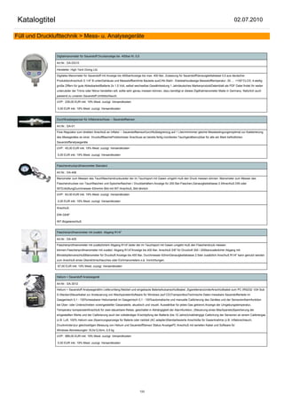 Katalogtitel                                                                                                                                             02.07.2010

Füll und Drucklufttechnik > Mess- u. Analysegeräte


                Digitalmanometer für Sauerstoff Druckanzeige bis 400bar Kl. 0,5

                Art.Nr.: DA-DG10

                Hersteller: High Tech Diving Ltd.

                Digitales Manometer für Sauerstoff mit Anzeige bis 400barAnzeige bis max. 400 Bar, Zulassung für SauerstoffGenauigkeitsklasse 0,5 aus deutscher
                ProduktionAnschluß G 1/4" B untenGehäuse und Messstoffberührte Bauteile ausCrNi-Stahl - Edelstahlzulässige Messstofftemperatur -30 .... +100°CLCD, 4-stellig
                große Ziffern für gute AblesbarkeitBatterie 2x 1,5 Volt, selbst wechselbar,Gewährleistung 1 Jahrdeutsches MarkenproduktDatenblatt als PDF Datei findet Ihr weiter
                untenJeder der Trimix oder Nitrox herstellen will, sollte sehr genau messen können, dazu benötigt er dieses Digithalmanometer Made in Germany. Natürlich auch
                passend zu unseren Sauerstoff Umfüllschlauch.

                UVP: 239,00 EUR inkl. 19% Mwst. zuzügl. Versandkosten

                0,00 EUR inkl. 19% Mwst. zuzügl. Versandkosten


                Durchflussbegrenzer für Inflatoranschluss -- Sauerstoffsensor

                Art.Nr.: DA-01

                Flow Regulator zum direkten Anschluß an Inflator -- SauerstoffsensorDurchflußbegrenzug auf 1 Liter/minimmer gleiche Messbedingungenoptimal zur Kaliebrierung
                des Messgerätes an einer DruckluftflascheProblemloser Anschluss an bereits fertig montiertes Tauchgerätbenutzbar für alle am Mark befindlichen
                Sauerstoffanalysegeräte

                UVP: 45,00 EUR inkl. 19% Mwst. zuzügl. Versandkosten

                0,00 EUR inkl. 19% Mwst. zuzügl. Versandkosten


                Flaschendruckprüfmanometer Standard

                Art.Nr.: DA-406

                Manometer zum Messen des TauchflaschendrucksJeder der im Tauchsport mit Gasen umgeht muß den Druck messen können. Manometer zum Messer des
                Flaschendruckes von Tauchflaschen und Speicherflaschen / Druckbehältern.Anzeige für 200 Bar-Flaschen,Genauigkeitsklasse 2.5Anschluß DIN oder
                INTEntlüftungDurchmesser 63mmIm Bild mit INT-Anschluß, Bild ähnlich

                UVP: 63,00 EUR inkl. 19% Mwst. zuzügl. Versandkosten

                0,00 EUR inkl. 19% Mwst. zuzügl. Versandkosten

                Anschluß:

                DIN G5/8"

                INT-Bügelanschluß


                Flaschenprüfmanometer mit zusätzl. Abgang R1/4"

                Art.Nr.: DA-405

                Flaschenprüfmanometer mit zusätzlichem Abgang R1/4"Jeder der im Tauchsport mit Gasen umgeht muß den Flaschendruck messen
                können.Flaschenprüfmanometer mit zusätzl. Abgang R1/4"Anzeige bis 400 Bar, Anschluß 5/8" für Druckluft 300 / 200barzusätzlicher Abgang mit
                BlindstopfenverschlußManometer für Druckluft Anzeige bis 400 Bar, Durchmesser 63mmGenauigkeitsklasse 2.5der zusätzlich Anschluß R1/4" kann genutzt werden
                zum Anschluß eines Überströmschlauches oder Eichmanometers o.ä. Vorrichtungen.

                67,00 EUR inkl. 19% Mwst. zuzügl. Versandkosten


                Helium + Sauerstoff Analysegerät

                Art.Nr.: DA-3012

                Helium + Sauerstoff AnalysegerätIm Lieferumfang:Netzteil und eingebaute BaterieAutoanschlußkabel, ZigarettenanzünderAnschlußkabel zum PC (RS232; V24 Sub
                D-Stecker)Steuerkabel zur Ansteuerung von MischpanelenSoftware für Windows (auf CD)TransportboxTechnische Daten:messbare Sauerstoffanteile im
                Gasgemisch 0,1 - 100%messbarer Heliumanteil im Gasgemisch 0,1 - 100%automatische und manuelle Calibrierung des Gerätes und der SensorenAlarmfunktion
                bei Über- oder Unterschreiten voreingestellter Gasanateile, akustisch und visuell. Auswählbar für jedes Gas getrennt.Anzeige der Umgebungstemperatur,
                Temperatur kompensiertAnschluß für zwei steuerbare Relais, geschaltet in Abhängigkeit der Alarmfunktion. (Steuerung eines Mischpanels)Speicherung der
                eingestellten Werte und der Calibrierung auch bei vollständiger Erschöpfung der Batterie (bis 10 Jahre)Unabhängige Calibrirung der Sensoren an einem Calibriergas
                (z.B. Luft, 100% Helium usw.)Spannungsanzeige für Baterie oder netzteil (AC adapter)Standartiesierte Anschlüße für Gasentnahme (z.B. Inflatorschlauch,
                Druckminder)zur gleichzeitigen Messung von Helium und SauerstoffSensor Status AnzeigePC Anschluß mit seriellen Kabel und Software für
                Windows.Abmessungen 18,5x12,6cm, 0,5 kg

                UVP: 989,00 EUR inkl. 19% Mwst. zuzügl. Versandkosten

                0,00 EUR inkl. 19% Mwst. zuzügl. Versandkosten




                                                                                  133
 