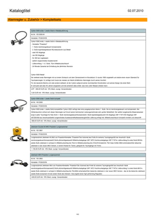 Katalogtitel                                                                                                                                             02.07.2010

Atemregler u. Zubehör > Komplettsets


                Cyklon 5000 erste + zweite Stufe in Metallausführung

                Art.Nr.: HD-5000-M

                Hersteller: POSEIDON

                Cyklon 5000 erste + zweite Stufe in Metallausführung
                - Hersteller "Poseidon"
                - 1. Stufe membrangesteuert kompensierte
                - 2. Stufe kipphebelgesteuert Mundstücksrohr aus Metall
                - zwei HD-Abgänge
                - vier ND-Abgänge
                - für 300 bar zugelassen
                - seitlich angeordnetes Ausatemventil
                - Lieferumfang: 1.+2. Stufe, 70cm Mitteldruckschlauch
                - 24 Monate Garantie bei Einhaltung der jährlichen Revision




                Cyklon 5000 Metall
                Der weltweit erste Atemregler mit nur einem Schlauch und dem Demandventil im Mundstück. Er wurde 1958 vorgestellt und setzte einen neuen Standard für
                Tauchatemregler. Er schlägt noch heute die meisten am Markt erhältlichen Atemregler durch seinen Komfort.
                Für die deutsche Marine und viele andere weltweit, ist der Cyklon aufgrund seiner durchdachten Konstruktion und seines Design die erste Wahl.
                Er wird jetzt seit über 45 Jahren eingesetzt und hat sicherlich alles erlebt, was man unter Wasser erleben kann.

                UVP: 499,00 EUR inkl. 19% Mwst. zuzügl. Versandkosten

                0,00 EUR inkl. 19% Mwst. zuzügl. Versandkosten


                Cyklon 5000 erste + zweite Stufe komplett

                Art.Nr.: HD-5000

                Hersteller: POSEIDON

                Cyklon 5000 erste + zweite Stufe komplettDer Cyklon 5000 verfügt über eine ausgesprochen kleine 1. Stufe. Sie ist membrangesteuert und kompensiert. Bei
                Höhlentauchern erfreut sich dieser Atemregler auf Grund seiner technischen Leistungsmerkmale sehr großer Beliebtheit. Der seitlich angebrachte Blasenabweiser
                sorgt in jeder Tauchlage für freie Sicht.1. Stufe membrangesteuert/kompensiert2. Stufe kipphebelgesteuert2 HD-Abgänge UNF 7/16"4 ND-Abgänge UNF
                3/8"200/300 bar AnschlussSeitlich angeordnetes AuslassventilKaltwassertauglichDie Lieferung erfolgt inkl. Mitteldruckschlauch komplett montiert und überprüft!

                398,00 EUR inkl. 19% Mwst. zuzügl. Versandkosten


                Jetstream Double Kit MK3 Poseidon Lungenautomat

                Art.Nr.: HD-3961

                Hersteller: POSEIDON

                Lungenautomat Jetstream Kit Mk3 von PoseidonHersteller "Poseidon"Der Automat des Profis für extreme Tauchgänge300 bar Anschluß1.Stufe
                membrangesteuert/kompensiert2.Stufe pilotventilgesteuert4 Mitteldruckabgänge UNF 3/8"2 Hochdruckabgänge UNF 7/16"im Lieferumfang:2x erste Stufe MK32x
                zweite Stufe Jetstream in schwarz1x Mitteldruckschlauche 70cm1x Mitteldruckschlauche 210cmFinimeterinkl. Peli Case Größe SBild schematischDer bekannte
                Jetstream in der neuen MK3 Version, in einem Packet für Teckis, geeignet für Tauchgänge mit Trimix.

                1.159,00 EUR inkl. 19% Mwst. zuzügl. Versandkosten


                Jetstream MK3 Poseidon Lungenautomat

                Art.Nr.: HD-3963

                Hersteller: POSEIDON

                Lungenautomat Jetstream Mk3 von PoseidonHersteller "Poseidon"Der Automat des Profis für extreme Tauchgänge300 bar Anschluß1.Stufe
                membrangesteuert/kompensiert2.Stufe pilotventilgesteuert4 Mitteldruckabgänge UNF 3/8"2 Hochdruckabgänge UNF 7/16"im Lieferumfang:1x erste Stufe MK31x
                zweite Stufe Jetstream in schwarz1x Mitteldruckschlauche 70cmBild schematischDer bekannte Jetstream in der neuen MK3 Version, das ist die bekannte Jetstream
                zweite Stufe kompiniert mit der ersten Stufe des Xstream. Das ergiebt einen high performing Regulator.

                439,00 EUR inkl. 19% Mwst. zuzügl. Versandkosten




                                                                                 143
 