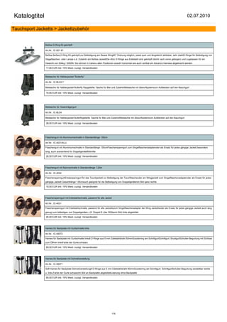 Katalogtitel                                                                                                                                           02.07.2010

Tauchsport Jacketts > Jackettzubehör


                BeSea D-Ring Kit gekröpft

                Art.Nr.: IC-001-91

                BeSea BeSea D-Ring Kit gekröpft,zur Befestigung am Besea Wing90° Drehung möglich, passt quer und längsleicht ablösbar, sehr stabilD-Ringe für Befestigung von
                Stageflaschen, oder Lampe o.ä. Zubehör am BeSea JackettDie 40cc D-Ringe aus Edelstahl sind gekröpft (leicht nach vorne gebogen) und zugelassen für ein
                Gewicht von 204kg / 2000N. Sie können in nahezu allen Positionen sowohl horizontal wie auch vertikal am Advance Harness abgebracht werden.

                17,90 EUR inkl. 19% Mwst. zuzügl. Versandkosten


                Bleitasche für Halbtecjacket "Butterfly"

                Art.Nr.: IC-BL03-T

                Bleitasche für Halbtecjacket Butterfly Raygeteilte Tasche für Blei und ZubehörBleitasche mit Abwurfsystemzum Aufstecken auf den Bauchgurt

                16,80 EUR inkl. 19% Mwst. zuzügl. Versandkosten




                Bleitasche für Hosenträgergurt

                Art.Nr.: IC-BL04

                Bleitasche für Halbtecjacket Butterflygeteilte Tasche für Blei und ZubehörBleitasche mit Abwurfsystemzum Aufstecken auf den Bauchgurt

                38,00 EUR inkl. 19% Mwst. zuzügl. Versandkosten




                Flaschengurt mit Aluminiumschnalle in Standardlänge 135cm

                Art.Nr.: IC-4031/ALU

                Flaschengurt mit Aluminiumschnalle in Standardlänge 135cmFlaschenspanngurt zum Singelflaschenadapteroder als Ersatz für jedes gängige Jackett.besonders
                lang, auch ausreichend für DoppelgeräteBildmitte

                26,50 EUR inkl. 19% Mwst. zuzügl. Versandkosten



                Flaschengurt mit Nylonschnalle in Standardlänge 1,20m

                Art.Nr.: IC-4032

                FlaschenspanngurtErsatzspanngurt für das Tauchjackett zur Befestigung der Tauchflascheoder am Wingjackett zum Singelflaschenadapteroder als Ersatz für jedes
                gängige Jackett Gesamtlänge 135cmauch geeignet für die Befestigung von Doppelgerätenim Bild ganz rechts

                18,50 EUR inkl. 19% Mwst. zuzügl. Versandkosten



                Flaschenspanngurt mit Edelstahlschnalle, passend für alle Jacket

                Art.Nr.: IC-4031

                Flaschenspanngurt mit Edelstahlschnalle, passend für alle Jackettszum Singelflaschenadapter der Wing Jackettsoder als Ersatz für jedes gängige Jackett.auch lang
                genug zum befestigen von Doppelgeräten z.B. Doppel 8 Liter 300barim Bild links abgebildet

                26,50 EUR inkl. 19% Mwst. zuzügl. Versandkosten



                Harnes für Backplate mit Gurtschnalle links

                Art.Nr.: IC-40072

                Harnes für Backplate mit Gurtschnalle links8 D-Ringe aus 5 mm Edelstahldraht 50mmScooterring am SchrittgurtSchrittgurt, BrustgurtSchulter-Begurtung mit Schloss
                zum Öffnen linksFarbe der Gurte schwarz

                69,50 EUR inkl. 19% Mwst. zuzügl. Versandkosten



                Harnes für Backplate mit Schnellverstellung

                Art.Nr.: IC-40071

                Soft Harnes für Backplate Schnellverstellung6 D-Ringe aus 5 mm Edelstahldraht 50mmScooterring am Schrittgurt, SchrittgurtSchulter-Begurtung verstellbar rechts
                u. links.Farbe der Gurte schwarzim Bild an Backplatte abgebildetLieerung ohne Backplatte

                69,50 EUR inkl. 19% Mwst. zuzügl. Versandkosten




                                                                               176
 