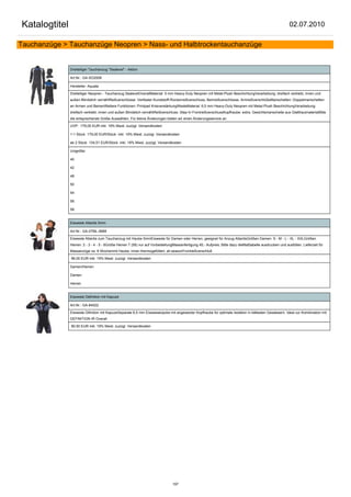 Katalogtitel                                                                                                                                               02.07.2010

Tauchanzüge > Tauchanzüge Neopren > Nass- und Halbtrockentauchanzüge


               Dreiteiliger Tauchanzug "Sealevel" - Aktion

               Art.Nr.: GA-SO2008

               Hersteller: Aquata

               Dreiteiliger Neopren - Tauchanzug SealevelOverallMaterial: 5 mm Heavy-Duty Neopren mit Metal-Plush BeschichtungVerarbeitung: dreifach verklebt, innen und
               außen Blindstich vernähtReißverschlüsse: Vertikaler Kunststoff-Rückenreißverschluss, Beinreißverschlüsse, ArmreißverschlüßeManschetten: Doppelmanschetten
               an Armen und BeinenWeitere Funktionen: Printpad KnieverstärkungWesteMaterial: 6,5 mm Heavy-Duty Neopren mit Metal-Plush BeschichtungVerarbeitung:
               dreifach verklebt, innen und außen Blindstich vernähtReißverschluss: Step-In FrontreißverschlussKopfhaube: extra, Gesichtsmanschette aus GlatthautmaterialBitte
               die entsprechende Größe Auswählen. Für kleine Änderungen bieten wir einen Änderungsservice an.

               UVP: 179,00 EUR inkl. 19% Mwst. zuzügl. Versandkosten

               1-1 Stück 179,00 EUR/Stück inkl. 19% Mwst. zuzügl. Versandkosten

               ab 2 Stück 134,51 EUR/Stück inkl. 19% Mwst. zuzügl. Versandkosten

               Unigröße:

               40

               42

               48

               50

               54

               56

               58


               Eisweste Atlantis 5mm

               Art.Nr.: GA-07ML-5MM

               Eisweste Atlantis zum Tauchanzug mit Haube 5mmEisweste für Damen oder Herren, geeignet für Anzug AtlantisGrößen Damen: S - M - L - XL - XXLGrößen
               Herren: 2 - 3 - 4 - 5 - 6Größe Herren 7 (58) nur auf VorbestellungMassanfertigung 45,- Aufpreis. Bitte dazu dieMaßtabelle ausdrucken und ausfüllen. Lieferzeit für
               Massanzüge ca. 6 Wochenmit Haube; innen thermogefüttert, all seasonFrontreißverschluß

               96,00 EUR inkl. 19% Mwst. zuzügl. Versandkosten

               Damen/Herren:

               Damen

               Herren


               Eisweste Definition mit Kapuze

               Art.Nr.: GA-84022

               Eisweste Difinition mit KapuzeSeparate 6,5 mm Eiswasserjacke mit angesetzter Kopfhaube für optimale Isolation in kältesten Gewässern. Ideal zur Kombination mit
               DEFINITION IR Overall

               90,50 EUR inkl. 19% Mwst. zuzügl. Versandkosten




                                                                                197
 