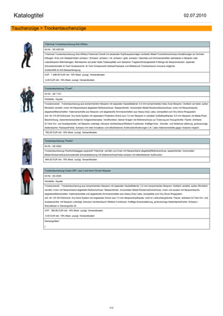Katalogtitel                                                                                                                                             02.07.2010

Tauchanzüge > Trockentauchanzüge


               Trilaminat Trockentauchanzug Solo Military

               Art.Nr.: GE-020100

               Trilaminat Trockentauchanzug Solo MilitaryTrilaminat-Overall mit serperater Kopfhaupeschräger vertikaler Metall Frontreißverschluss;Verstärkungen an Schulter,
               Ellbogen, Knie und GesässFarben schwarz / Schwarz; schwarz / rot; schwarz / gelb; schwarz / blauHals-und Armmanschetten wahlweise in Neopren oder
               LatexNeopren-Wärmekragen, Beintaschen auf jeder Seite.Teleskopfalte zum besseren Tragekonfortangesetzte Füßlinge als Neoprensocken, seperate
               SchuheAutomatik Si-Tech Auslassventil, Si-Tech Einlassventil drehbarPacksack und Mitteldruck-Trockischlauch inclusive.mögliche
               GrößenSMLXLXXLMassanfertigung

               UVP: 1.498,00 EUR inkl. 19% Mwst. zuzügl. Versandkosten

               0,00 EUR inkl. 19% Mwst. zuzügl. Versandkosten


               Trockentauchanzug "Crush"

               Art.Nr.: GE-1101

               Hersteller: Aquata

               Trockenoverall - Trckentauchanzug aus komprimiertem Neopren mit separater HaubeMaterial: 5,0 mm komprimiertes Heav-Duty Neopren: Dreifach ver-klebt, außen
               Blindstich vernäht, innen mit Neoprenband abgeklebt Reißverschluss: Wasserdichter, horizontaler Metall-Rückenreißverschluss, innen mit Neoprenlasche
               abgedecktManschetten: Halsmanschette aus Neopren und abgedeckte Armmanschetten aus Heavy-Duty Latex, kompatibel zum Dry-Glove Ringsystem
               (Art.-Nr.:FA-0010)Schuhe: Dry-Sock-System mit separatem Protection-Schuh aus 7,0 mm Neopren in variabler GrößeKopfhaube: 6,5 mm Neopren mit Metal-Plush
               Beschichtung, Gesichtsmanschette für Vollgesichtsmaske, Ventilfunktion, kleiner Kragen mit Klettverschluss zur Fixierung am AnzugVentile: Flache, drehbare
               SI-Tech Ein- und Auslassventile, mit Neopren unterlegt, inklusive VentilschlauchWeitere Funktionen: Kräftige Knie-, Schulter- und Seitenver-stärkung, großvolumige
               Seitentasche, PacksackFarbe: Schwarz mit roten Einsätzen und silberfarbenen AufdruckenÄnderungen z.B. Latex Halsmanschette gegen Aufpreis möglich.

               792,00 EUR inkl. 19% Mwst. zuzügl. Versandkosten


               Trockentauchanzug "Pacific"

               Art.Nr.: GE-0020

               Trockentauchanzug PacificDreilagiges supersoft-Trilaminat -vernäht und innen mit Neoprenband abgeklebtReißverschluss: wasserdichter, horizontaler
               Metall-Rückenreißverschlussbreite Schutzabdeckung mit KlettverschlussFarbe schwarz mit silberfarbenen Aufdrucken

               844,00 EUR inkl. 19% Mwst. zuzügl. Versandkosten



               Trockentauchanzug Ocean DRY, aus 3 und 4mm Chrush Neopren

               Art.Nr.: GE-0030

               Hersteller: Aquata

               Trockenoverall - Trockentauchanzug aus komprimiertem Neopren mit separater HaubeMaterial: 3,0 mm komprimiertes Neopren: Dreifach verklebt, außen Blindstich
               vernäht, innen mit Neoprenband abgeklebt Reißverschluss: Wasserdichter, horizontaler Metall-Rückenreißverschluss, innen und aussen mit Neoprenlasche
               abgedecktManschetten: Halsmanschette und abgedeckte Armmanschetten aus Heavy-Duty Latex, kompatibel zum Dry-Glove Ringsystem
               (Art.-Nr.:GF-0010)Schuhe: Dry-Sock-System mit angestzten Schuh aus 7,0 mm NeoprenKopfhaube: nicht im LiefrumfangVentile: Flache, drehbare SI-Tech Ein- und
               Auslassventile, mit Neopren unterlegt, inklusive Ventilschlauch Weitere Funktionen: Kräftige Knieverstärkung, großvolumige SeitentascheFarbe: Schwarz /
               RotLieferbar in Damengröße 42

               UVP: 380,80 EUR inkl. 19% Mwst. zuzügl. Versandkosten

               0,00 EUR inkl. 19% Mwst. zuzügl. Versandkosten

               Damengrößen:

               L




                                                                               212
 