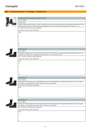 Katalogtitel                                                                                                                                      02.07.2010

ABC - Tauchausrüstung > Füsslinge Handschuhe


               Füsslinge mit Reisverschluss 6mm Neopren mit stabiler Gummisohle

               Art.Nr.: FA-BOB6N

               Hersteller: Aquata

               Füsslinge mit Reisverschluss 6mm Neopren mit starker GummisohleSchuhe mit fester SohleReißverschluß wasserdicht hinterlegt6mm Neoprenbesonders für kalte
               Gewässerextra Klettverschluß für Sicherung ReißverschlußschieberNoppen an der Ferse zur Sicherung des FlossenbandesIn den Größen S - M - L - XL

               UVP: 26,00 EUR inkl. 19% Mwst. zuzügl. Versandkosten

               0,00 EUR inkl. 19% Mwst. zuzügl. Versandkosten

               Größe:

               S

               M

               L

               XL

               XXL

               XS


               Neoprensocken 3mm

               Art.Nr.: FA-80021

               Neoprensocken 3mmNeoprensocken, 3mm starkes Neoprenimmer warme Füße im Füßling beim Tauchenangenehmer TragekomfortNeoprensocken sind in den
               Schuhgrößen 36-47 erhältlich, bitte mit angebenI(36-37), II(38-39), III(40-41), IV(42-43), V(44-45), VI(46-47)

               UVP: 14,50 EUR inkl. 19% Mwst. zuzügl. Versandkosten

               0,00 EUR inkl. 19% Mwst. zuzügl. Versandkosten

               Größe:

               XS

               S

               M

               L

               XL

               XXL


               Neoprensocken 5mm

               Art.Nr.: FA-80022

               Neoprensocken 5mmNeoprensocken, 5mm starkes Materialimmer warme Füße im Füßlingangenehmer TragekomfortNeoprensocken sind in den Schuhgrößen
               36-47 erhältlich, bitte mit angebenI(36-37), II(38-39), III(40-41), IV(42-43), V(44-45), VI(46-47)

               21,00 EUR inkl. 19% Mwst. zuzügl. Versandkosten

               Größe:

               S

               M

               L

               XL


               Neoprensocken 7mm

               Art.Nr.: FA-80023

               Neoprensocken 7mmNeoprensocken, 7mm starkes Materialimmer warme Füße im Füßlingangenehmer TragekomfortNeoprensocken sind in den Schuhgrößen
               36-47 erhältlich, bitte mit angebenI(36-37), II(38-39), III(40-41), IV(42-43), V(44-45), VI(46-47)

               UVP: 25,00 EUR inkl. 19% Mwst. zuzügl. Versandkosten

               0,00 EUR inkl. 19% Mwst. zuzügl. Versandkosten

               Größe:

               S

               M

               L

               XL




                                                                                   223
 