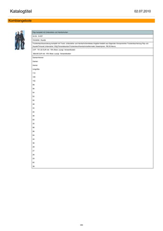 Katalogtitel                                                                                                                                    02.07.2010

Kombiangebote


                Peju komplett mit Unterzieher und Handschuhen

                Art.Nr.: N-007

                Hersteller: Aquata

                Trockentauchausrüstung komplett mit Trocki, Unterzieher und Handschuhendieses Angebot besteht aus folgenden Komponenten:Trockentauchanzug Peju von
                AquataThinsulat Unterzieher 100gThinsulatsockenTrockentauchhandschuheNormaler Gesamtpreis: 780,50 &euro;

                UVP: 751,00 EUR inkl. 19% Mwst. zuzügl. Versandkosten

                698,99 EUR inkl. 19% Mwst. zuzügl. Versandkosten

                Damen/Herren:

                Damen

                Herren

                Unigröße:

                110

                106

                102

                58

                56

                54

                52

                50

                48

                42

                40

                46

                60

                30

                98

                96

                94

                44

                36

                28

                27

                26

                25

                62

                38




                                                                           269
 