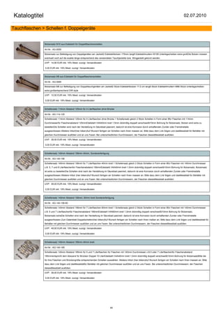 Katalogtitel                                                                                                                                            02.07.2010

Tauchflaschen > Schellen f. Doppelgeräte


                Bolzensatz M10 aus Edelstahl für Doppelflaschenschellen

                Art.Nr.: AG-0055

                Bolzensatz zur Befestigung von Doppelgeräten am Jackett2 Edelstahlbolzen 175mm lang8 Edelstahlmuttern M108 Unterlegscheiben extra großDie Bolzen müssen
                eventuell noch auf die exakte länge entsprechend des verwendeten Tauchjacketts bzw. Wingjackett gekürzt werden.

                UVP: 14,90 EUR inkl. 19% Mwst. zuzügl. Versandkosten

                0,00 EUR inkl. 19% Mwst. zuzügl. Versandkosten


                Bolzensatz M8 aus Edelstahl für Doppelflaschenschellen

                Art.Nr.: AG-0065

                Bolzensatz M8 zur Befestigung von Doppeltauchgeräten am Jackett2 Stück Edelstahlbolzen 17,5 cm lang8 Stück Edelstahlmuttern M88 Stück Unterlegscheiben
                extra großentsprechend DIR style

                UVP: 12,50 EUR inkl. 19% Mwst. zuzügl. Versandkosten

                0,00 EUR inkl. 19% Mwst. zuzügl. Versandkosten


                Schellensatz 114mm Abstand 125mm für 4 Literflaschen ohne Brücke

                Art.Nr.: AG-114-125

                Schellensatz 114mm Abstand 125mm für 4 Literflaschen ohne Brücke.1 Schellensatz gleich 2 Stück Schellen in Form einer 8für Flaschen mit 114mm
                Durchmesserfür Flaschenabstand 125mmEdelstahl V4A40mm breit 1,5mm dickmittig doppelt verschweißt10mm Bohrung für Bolzensatz, Bolzen sind extra zu
                bestellenDie Schellen sind nach der Herstellung im Säurebad pasiviert, dadurch ist eine Korrosion durch anhaftenden Zunder oder Fremdmetalle
                ausgeschlossen.Weitere Infos!(hier kliken)Auf Wunsch fertigen wir Schellen nach Ihren massen an. Bitte dazu dem Link folgen und dasMessblatt für Behälter mit
                gleichen Durchmesser ausfüllen und an uns Faxen. Bei unterschiedlichen Durchmessern, der Flaschen diesesMessblatt ausfüllen.

                UVP: 39,00 EUR inkl. 19% Mwst. zuzügl. Versandkosten

                0,00 EUR inkl. 19% Mwst. zuzügl. Versandkosten


                Schellensatz 140mm Abstand 156mm 40mm, Sonderanfertigung

                Art.Nr.: AG-140-156

                Schellensatz 140mm Abstand 156mm für 7 Literflaschen 40mm breit.1 Schellensatz gleich 2 Stück Schellen in Form einer 8für Flaschen mit 140mm Durchmesser
                z.B. 5, 7 und 8 Literflaschenfür Flaschenabstand 156mmEdelstahl V4A40mm breit 1,5mm dickmittig doppelt verschweißt10mm Bohrung für Bolzensatz, Bolzensatz
                ist extra zu bestellenDie Schellen sind nach der Herstellung im Säurebad pasiviert, dadurch ist eine Korrosion durch anhaftenden Zunder oder Fremdmetalle
                ausgeschlossen.Weitere Infos! (hier kliken)Auf Wunsch fertigen wir Schellen nach Ihren massen an. Bitte dazu dem Link folgen und dasMessblatt für Behälter mit
                gleichen Durchmesser ausfüllen und an uns Faxen. Bei unterschiedlichen Durchmessern, der Flaschen diesesMessblatt ausfüllen.

                UVP: 39,00 EUR inkl. 19% Mwst. zuzügl. Versandkosten

                0,00 EUR inkl. 19% Mwst. zuzügl. Versandkosten


                Schellensatz 140mm Abstand 156mm, 60mm breit Sonderanfertigung

                Art.Nr.: AG-140-156-60

                Schellensatz 140mm Abstand 156mm für 7 Literflaschen 60mm breit.1 Schellensatz gleich 2 Stück Schellen in Form einer 8für Flaschen mit 140mm Durchmesser
                z.B. 5 und 7 Literflaschenfür Flaschenabstand 156mmEdelstahl V4A60mm breit 1,5mm dickmittig doppelt verschweißt10mm Bohrung für Bolzensatz,
                Bolzensatz extraDie Schellen sind nach der Herstellung im Säurebad pasiviert, dadurch ist eine Korrosion durch anhaftenden Zunder oder Fremdmetalle
                ausgeschlossen.Zum Datenblatt Doppelschellen(hier kliken)Auf Wunsch fertigen wir Schellen nach Ihren maßen an. Bitte dazu dem Link folgen und dasMessblatt für
                Behälter mit gleichen Durchmesser ausfüllen und an uns Faxen. Bei unterschiedlichen Durchmessern, der Flaschen diesesMessblatt ausfüllen.

                UVP: 49,50 EUR inkl. 19% Mwst. zuzügl. Versandkosten

                0,00 EUR inkl. 19% Mwst. zuzügl. Versandkosten


                Schellensatz 140mm Abstand 185mm 40mm breit

                Art.Nr.: AG-140-185

                Schellensatz 140mm Abstand 185mm für 5 und 7 Literflaschen für Flaschen mit 140mm Durchmesser z.B.5 oder 7 Literflaschenfür Flaschenabstand
                185mmentspricht dem Abszand für Brücken Doppel 10 LiterEdelstahl V4A40mm breit 1,5mm dickmittig doppelt verschweißt10mm Bohrung für BolzensatzBitte die
                für Ihre Flaschen und Brückengröße entsprechenden Schellen auswählen. Weitere Infos! (hier kliken)Auf Wunsch fertigen wir Schellen nach Ihren massen an. Bitte
                dazu dem Link folgen und dasMessblattfür Behälter mit gleichen Durchmesser ausfüllen und an uns Faxen. Bei unterschiedlichen Durchmessern, der Flaschen
                diesesMessblatt ausfüllen.

                UVP: 39,00 EUR inkl. 19% Mwst. zuzügl. Versandkosten

                0,00 EUR inkl. 19% Mwst. zuzügl. Versandkosten




                                                                                65
 