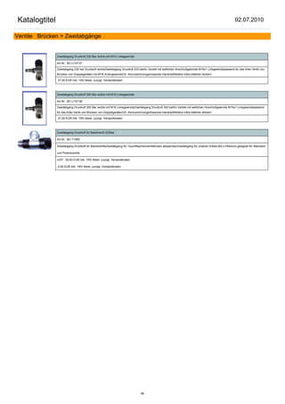 Katalogtitel                                                                                                                                         02.07.2010

Ventile Brücken > Zweitabgänge


               Zweitabgang Druckluft 230 Bar rechts mit M16 Linksgewinde

               Art.Nr.: BC-LI10137

               Zweitabgang 230 bar Druckluft rechtsZweitabgang Druckluft 230 barfür Ventile mit seitlichen Anschlußgewinde M16x1 Linkgewindepassend für das linke Ventil von
               Brücken von Doppelgeräten mit M16 InnengewindeCE- Kennzeichnungschwarzes HandradWeitere Infos bittehier klicken!

               27,00 EUR inkl. 19% Mwst. zuzügl. Versandkosten



               Zweitabgang Druckluft 300 Bar rechts mit M16 Linksgewinde

               Art.Nr.: BC-LI10136

               Zweitabgang Druckluft 300 Bar rechts mit M16 LinksgewindeZweitabgang Druckluft 300 barfür Ventile mit seitlichen Anschlußgewinde M16x1 Linkgewindepassend
               für das linke Ventil von Brücken von DoppelgerätenCE- Kennzeichnungschwarzes HandradWeitere Infos bittehier klicken!

               27,00 EUR inkl. 19% Mwst. zuzügl. Versandkosten



               Zweitabgang Druckluft für Barellventil 232bar

               Art.Nr.: BC-71062

               Zweitabgang Druckluft für BarellventileZweitabgang für Tauchflaschenventileinzeln absperrbarZweitabgang für unseren Artikel BA-LI1643und geeignet für Seemann

               und Polarisventile

               UVP: 29,00 EUR inkl. 19% Mwst. zuzügl. Versandkosten

               0,00 EUR inkl. 19% Mwst. zuzügl. Versandkosten




                                                                              86
 