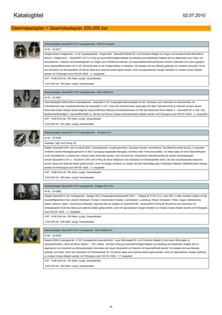 Katalogtitel                                                                                                                                                02.07.2010

Gewindeadapter > Gewindeadapter 200-200 bar


               Gewindeadapter Sauerstoff G 3/4" Aussengewinde - M24x2 Innengewi

               Art.Nr.: CA-0071

               Adapter M24x2 Innegewinde - G 3/4" Aussengewinde - Drägerventil - Sauerstoff 200barFüll- und Entnahme-Adapter für Dräger und Scubaproventile NitroxNitrox
               M24x2 i.( Drägerventil ) - Sauerstoff G 3/4" a.O-Ring gut sauerstoffverträglichAdapter aus Messing vernickeltDieser Adapter wird im allgemeinen zum Füllen von
               Nitroxflaschen ( Flaschen der Kreislaufgeräte von Dräger nach Partialdruckmethode ) an Sauerstoffüberströmschläuchen benutzt. Außerdem ist er dazu geeignet
               einen Sauerstoffautomaten mit G 3/4" Überwurfmutter an den Drägerventilen zu betreiben. Die Adapter sind aus Messing gefertigt und zusätzlich vernickelt. Durch
               den Sechskant mit Schlüsselweite 30 können diese auch jederzeit wieder gelöst werden, ohne mit irgendwelchen Zangen hantieren zu müssen.Unsere Adapter
               werden mit Prüfzeugnis nach DIN EN 10204 - 3.1 hergestellt

               UVP: 19,95 EUR inkl. 19% Mwst. zuzügl. Versandkosten

               0,00 EUR inkl. 19% Mwst. zuzügl. Versandkosten


               Gewindeadapter Sauerstoff G 3/4" Aussengewinde - Nitrox M26x2 Au

               Art.Nr.: CA-0067

               Gewindeadapter M26x2 Nitrox Aussengewinde.- Sauerstoff G 3/4" AussengewindeFülladapter für den Tauchsport zum Verbinden von Nitroxventilen mit
               Füllschläuchen oder Umströmschläuchen für Sauerstoff ( G 3/4" ) oder zum Anschluß eines Automaten mit "alten" Nitroxanschluß an Flaschen mit dem neuem
               Nitroxventil.Dieser Adapter besitzt folgende Eigenschaftenaus Messing vernickeltSechskant mit SW 30mmAnschluß Nitrox M26x2 a. - Sauerstoff 3/4" a. 200 / 232
               BarSauerstoffverträglich / SauerstoffreinM26 x2, 300 Bar auf Wunsch (langes Gewinde)Unsere Adapter werden mit Prüfzeugnis nach DIN EN 10204 - 3.1 hergestellt

               UVP: 19,95 EUR inkl. 19% Mwst. zuzügl. Versandkosten

               0,00 EUR inkl. 19% Mwst. zuzügl. Versandkosten


               Gewindeadapter Sauerstoff G 3/4" Aussengewinde. - Druckluft G 5/

               Art.Nr.: CA-0058

               Hersteller: High Tech Diving Ltd.

               Adapter Sauerstoff G3/4" nach Druckluft G5/8", Aussengewinde / AussengewindeIm Tauchsport werden verschiedene Tauchflaschenventile benutzt. In speziellen
               Verfahren werden Reinstgase gemischt um dem Tauchgang angepasste Atemgase, wie Nitrox oder Trimix herzustellen. Um diese Gase von einer Speicherflasche
               in die Tauchflaschen zu bekommen, müssen diese Verbunden werden. Zum Anschluß der vorhandenen Überströmschläuche werden Gewindeadapter
               benutzt.Sauerstoff G 3/4" a. - Druckluft G 5/8" a.mit O-Ring 90 Shore HärteDurch den Sechskant mit Schlüsselweite 32mm, der den Industriestandart entspricht,
               können diese auch jederzeit wieder gelöst werden, ohne mit Zangen hantieren zu müssen die dann Beschädigungen hinterlassen.Material: EdelstahlUnsere Adapter
               werden mit Prüfzeugnis nach DIN EN 10204 - 3.1 hergestellt

               UVP: 19,95 EUR inkl. 19% Mwst. zuzügl. Versandkosten

               0,00 EUR inkl. 19% Mwst. zuzügl. Versandkosten


               Gewindeadapter Sauerstoff G 3/4" Innengewinde - Edelgas W21.8 Au

               Art.Nr.: CA-0082

               Adapter Sauerstoff G 3/4" Innengewinde - Edelgas W21.8 AussengewindeSauerstoff G3/4" i. - Edelgas W 21.8x1/14 a. (nach DIN, in vielen anderen Ländern ist das
               Sauerstoffgewinde)In den Ländern:Dänemark, Finnland, Griechenland, Kroatien, Liechtenstein, Luxemburg, Poland, Schweden, Türkei, Ungarn, Balkanisches
               Gebiet, Albanien, Italien, Tschechische Republik, Zypernist dies der Adapter für Sauerstoff DIN - Sauerstoffmit O-Ring 90 ShoreDurch den Sechskant mit
               Schlüsselweite 32 können diese auch jederzeit wieder gelöst werden, ohne mit irgendwelchen Zangen hantieren zu müssen.Unsere Adapter werden mit Prüfzeugnis
               nach DIN EN 10204 - 3.1 hergestellt

               UVP: 19,95 EUR inkl. 19% Mwst. zuzügl. Versandkosten

               0,00 EUR inkl. 19% Mwst. zuzügl. Versandkosten


               Gewindeadapter Sauerstoff G 3/4" Innengewinde - Nitrox M26x2 Inn

               Art.Nr.: CA-0078

               Adapter M26x2 Innengewinde - G 3/4" Innengewinde Sauerstoffventil - neuer NitroxreglerFüll- und Entnahme-Adapter für die neuen Nitroxregler an
               Sauerstoffventilen ( Nitrox alt )Nitrox M26x2 i. - 3/4"i. 200bar - 200 barO-Ring gut sauerstoffverträglichAdapter aus Messing vernickeltDieser Adapter wird im
               allgemeinen zum Anschluß von Nitroxautomaten (Automaten der neuen Generation) an Flaschen mit Sauerstoffventil benutzt. Die Adapter sind aus Messing
               gefertigt, verrnickelt. Durch den Sechskant mit Schlüsselweite 30 / 32 können diese auch jederzeit wieder gelöst werden, ohne mit irgendwelchen Zangen hantieren
               zu müssen.Unsere Adapter werden mit Prüfzeugnis nach DIN EN 10204 - 3.1 hergestellt

               UVP: 19,95 EUR inkl. 19% Mwst. zuzügl. Versandkosten

               0,00 EUR inkl. 19% Mwst. zuzügl. Versandkosten




                                                                                 99
 
